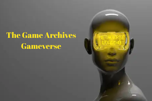 the game archives gameverse